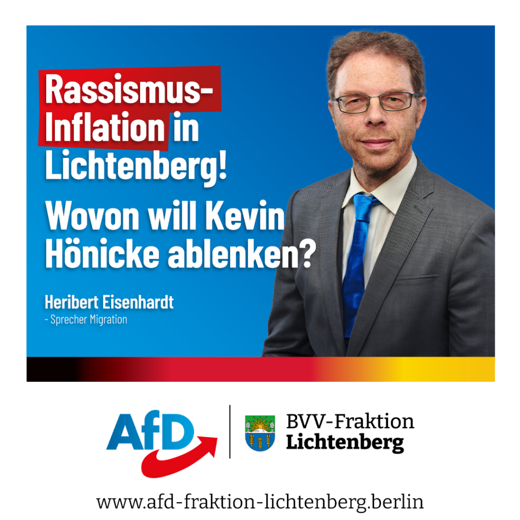 Rassismus-Inflation und Hönicke-Skandal in Lichtenberg