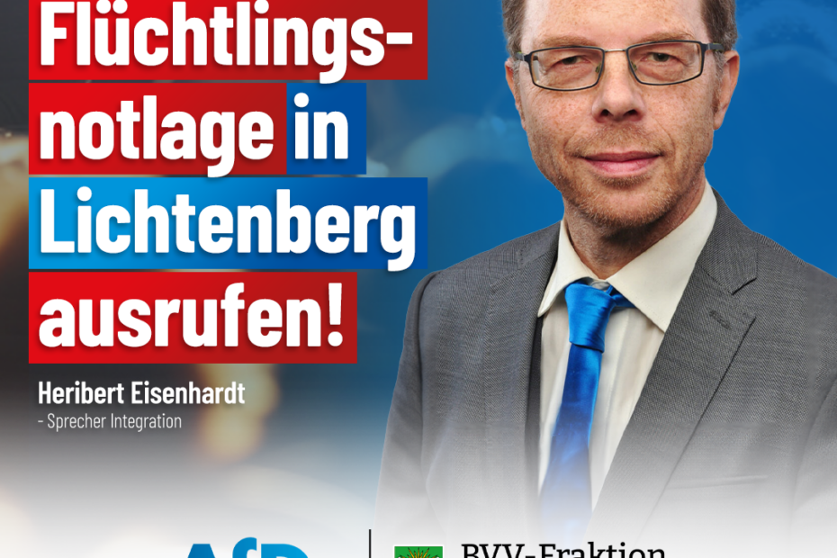 In Lichtenberg und in ganz Berlin herrscht eine Flüchtlingsnotlage!